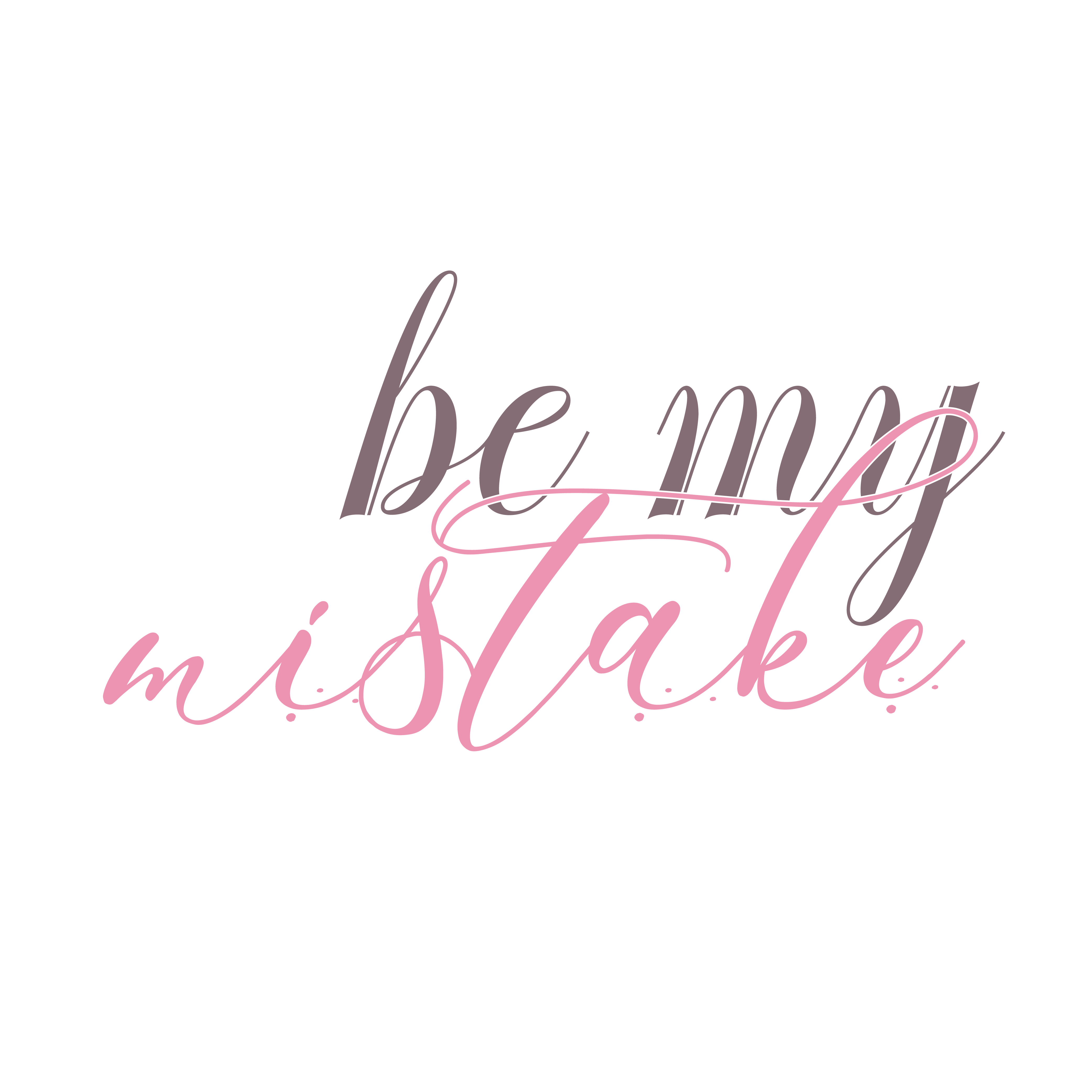 Be My Mistake SVG cut file preview