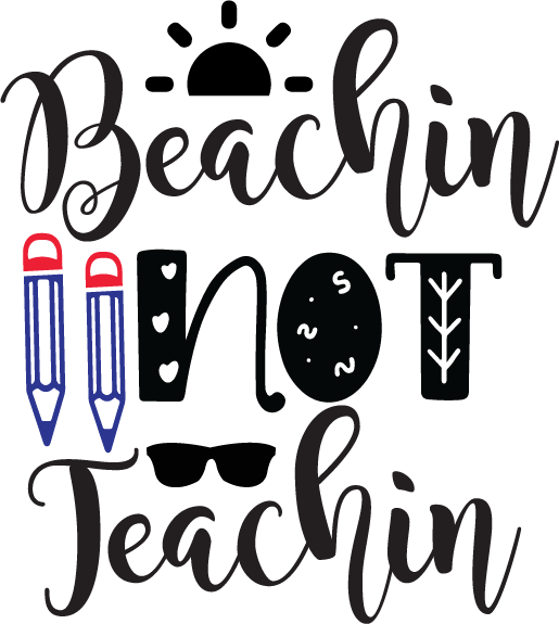 Beachin Not Teachin SVG cut file preview