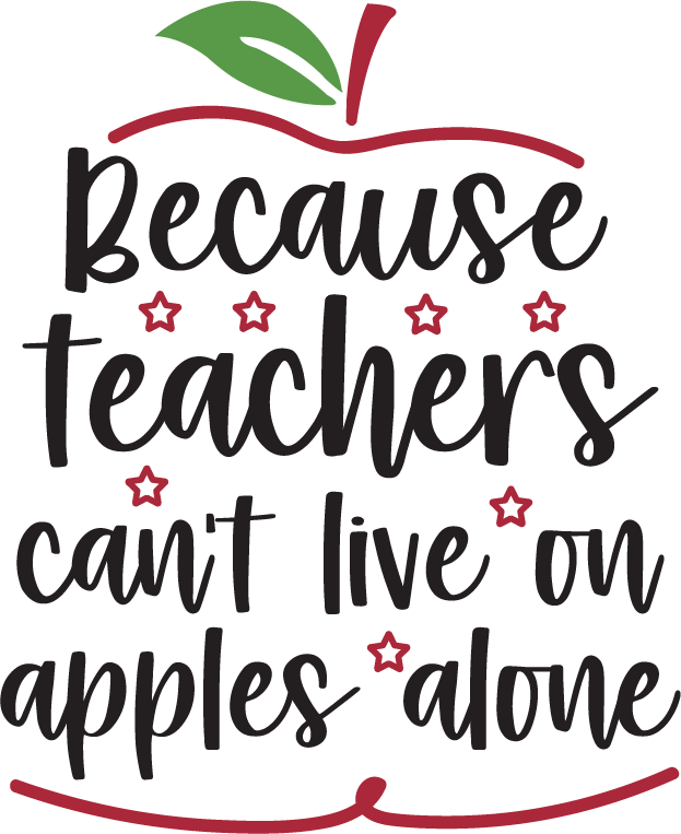 Because Teacher Live On Apple Alone SVG file for Cricut and Silhouette