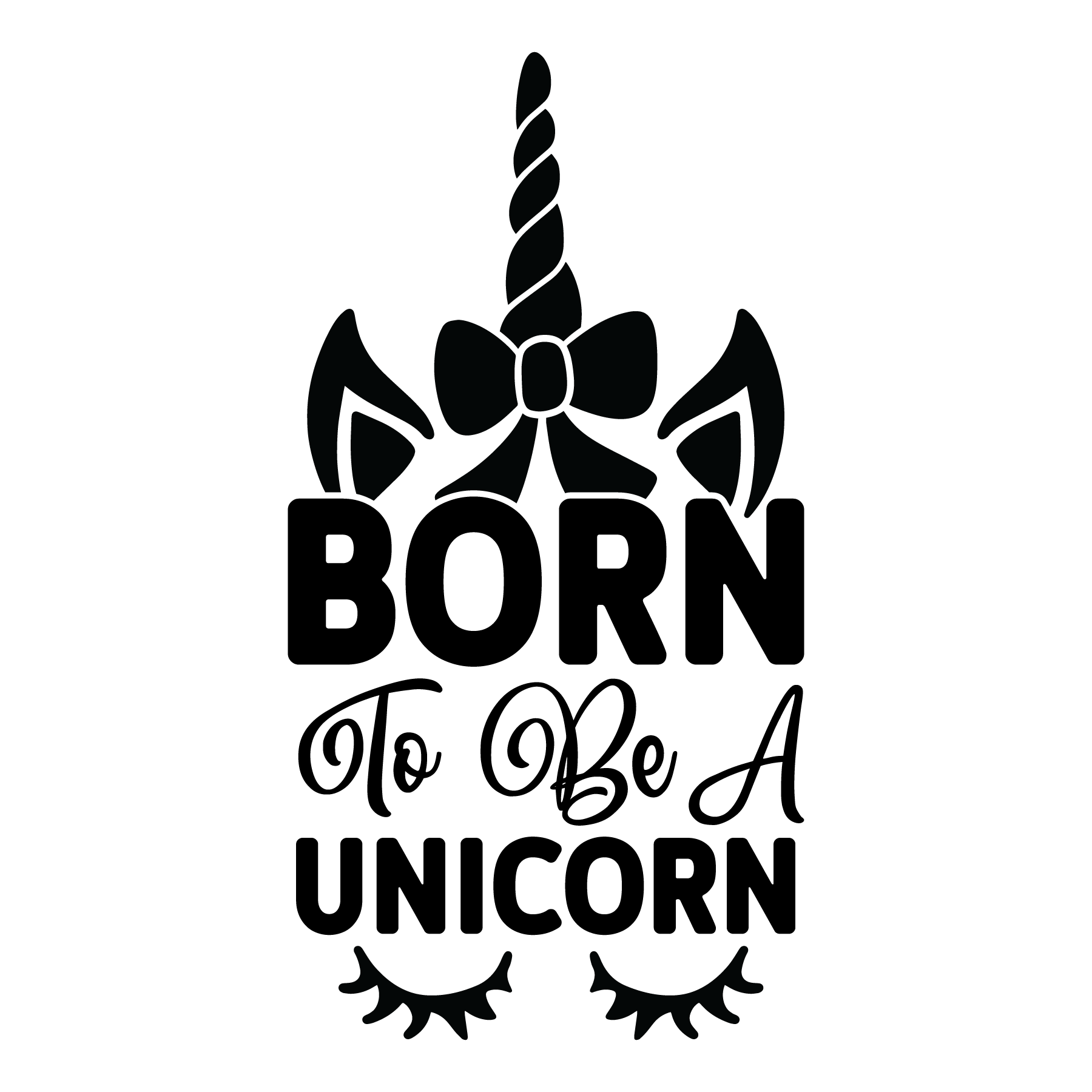 Born To Be A Unicorn vector design, free SVG download