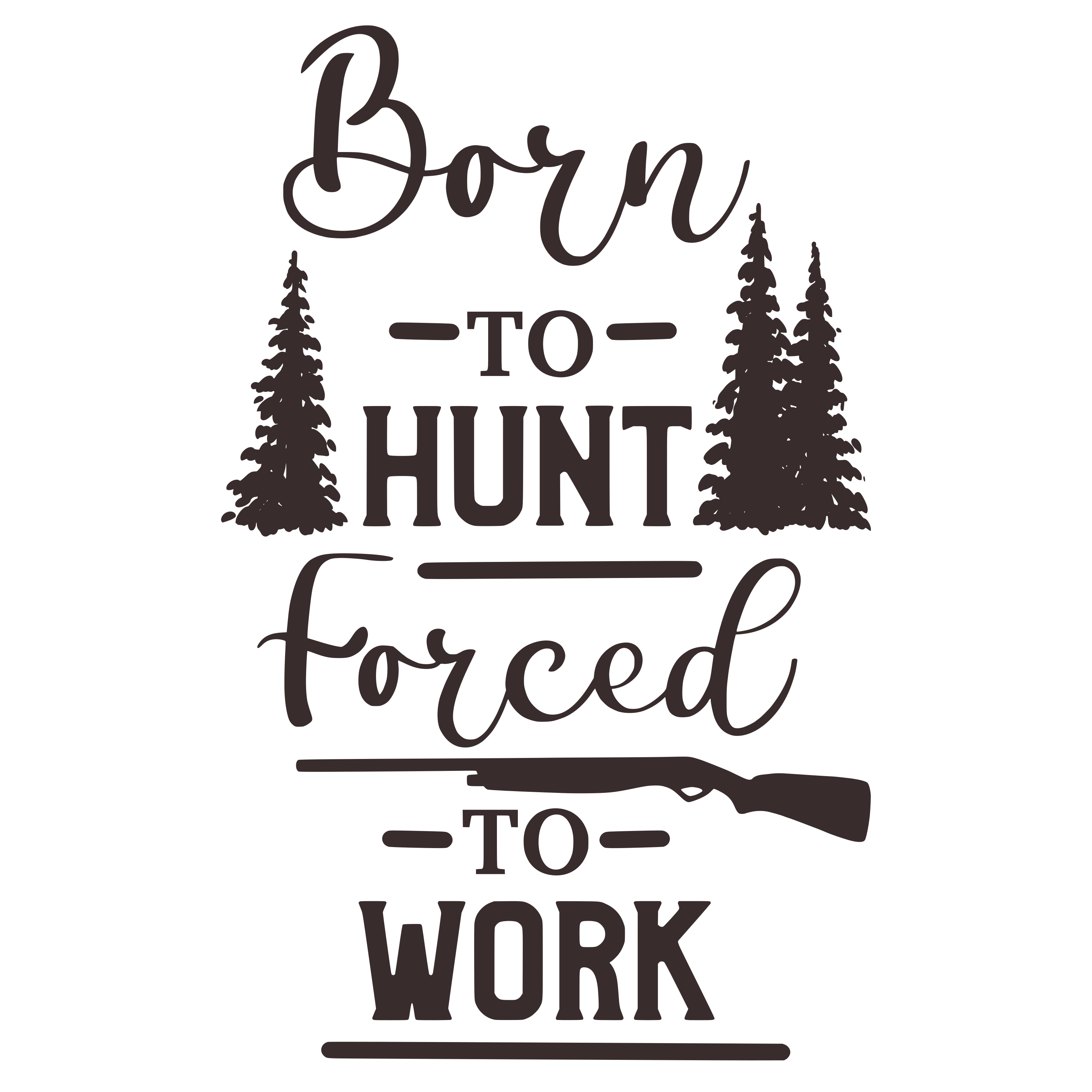 Born to Hunt Forced to Work SVG cut file preview
