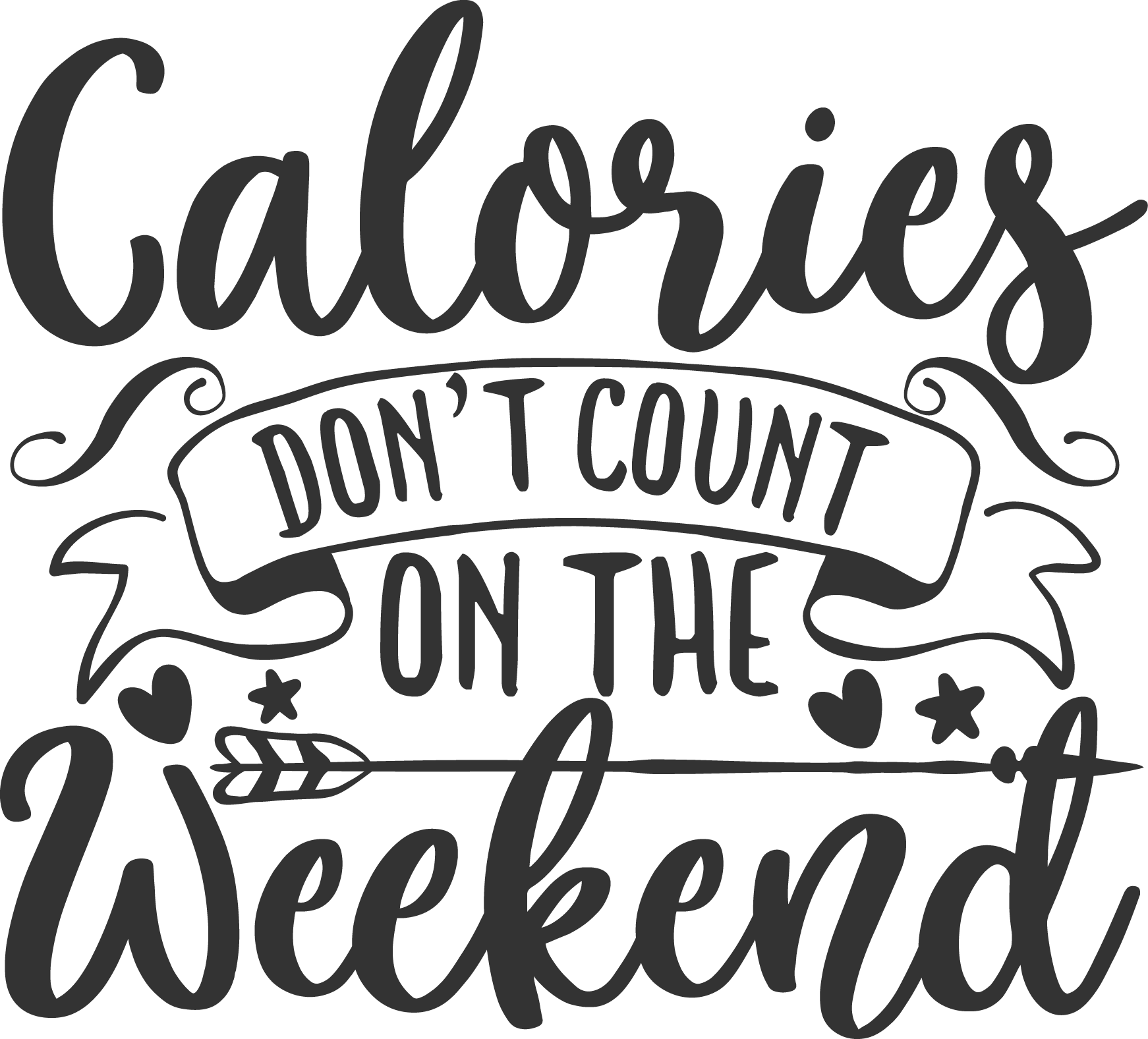 Calories Don't Count on the Weekend SVG cut file preview