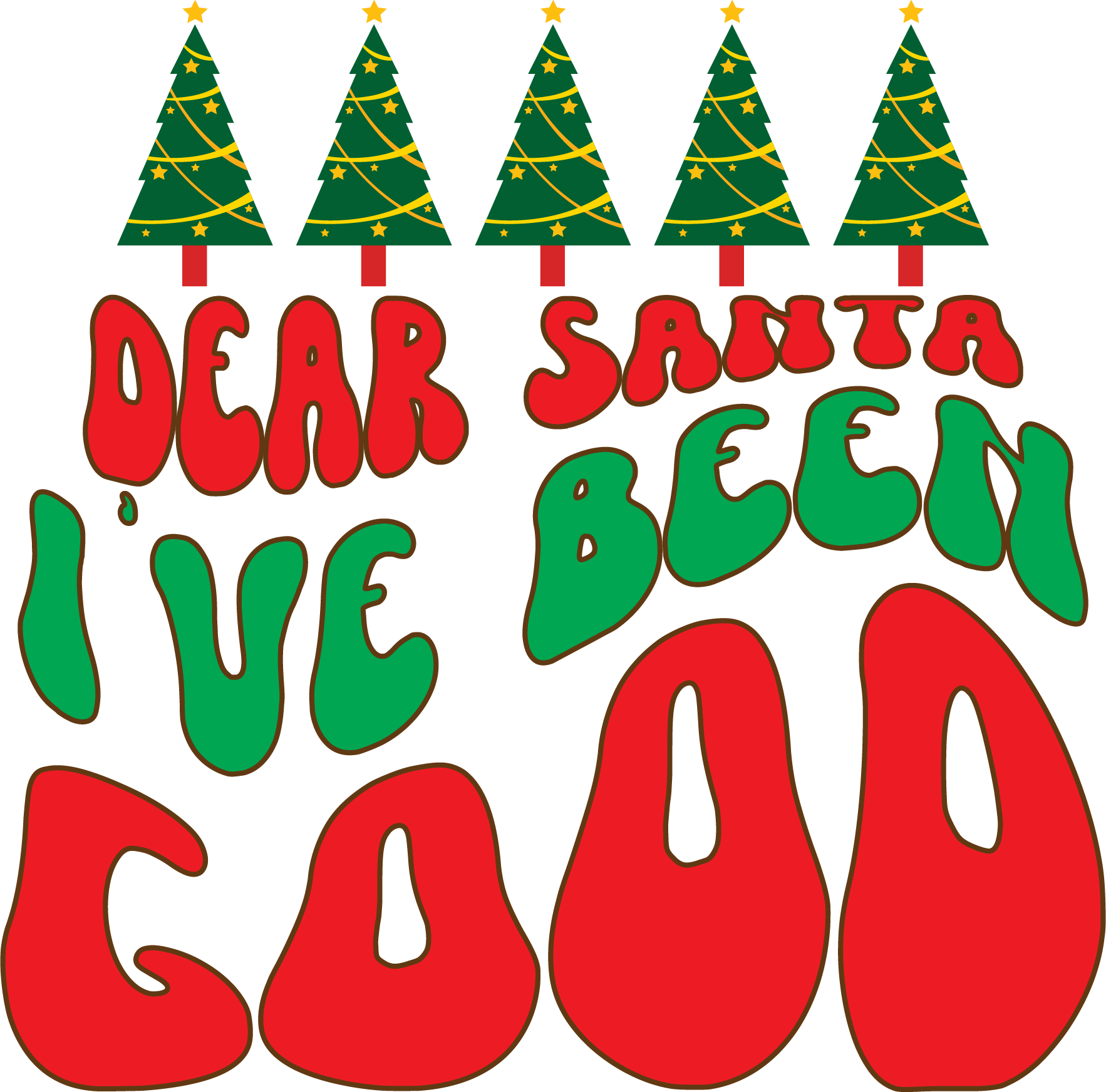 Dear Santa I’ve Been Good SVG file for Cricut and Silhouette