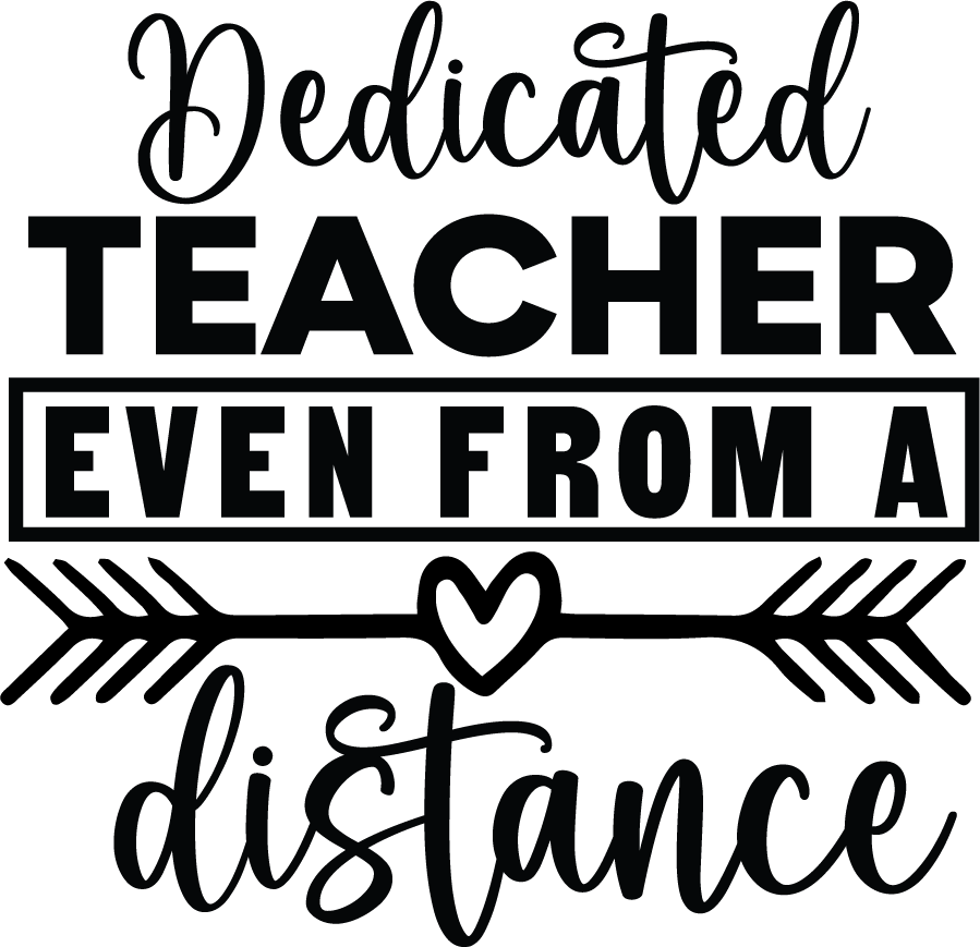 Dedicate Teacher Even From A Distance vector design, free SVG download