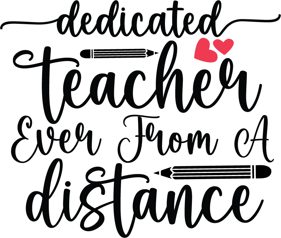 Dedicate Teacher Ever From A Distance SVG cut file preview