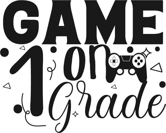 Game On Grade 1 SVG file for Cricut and Silhouette