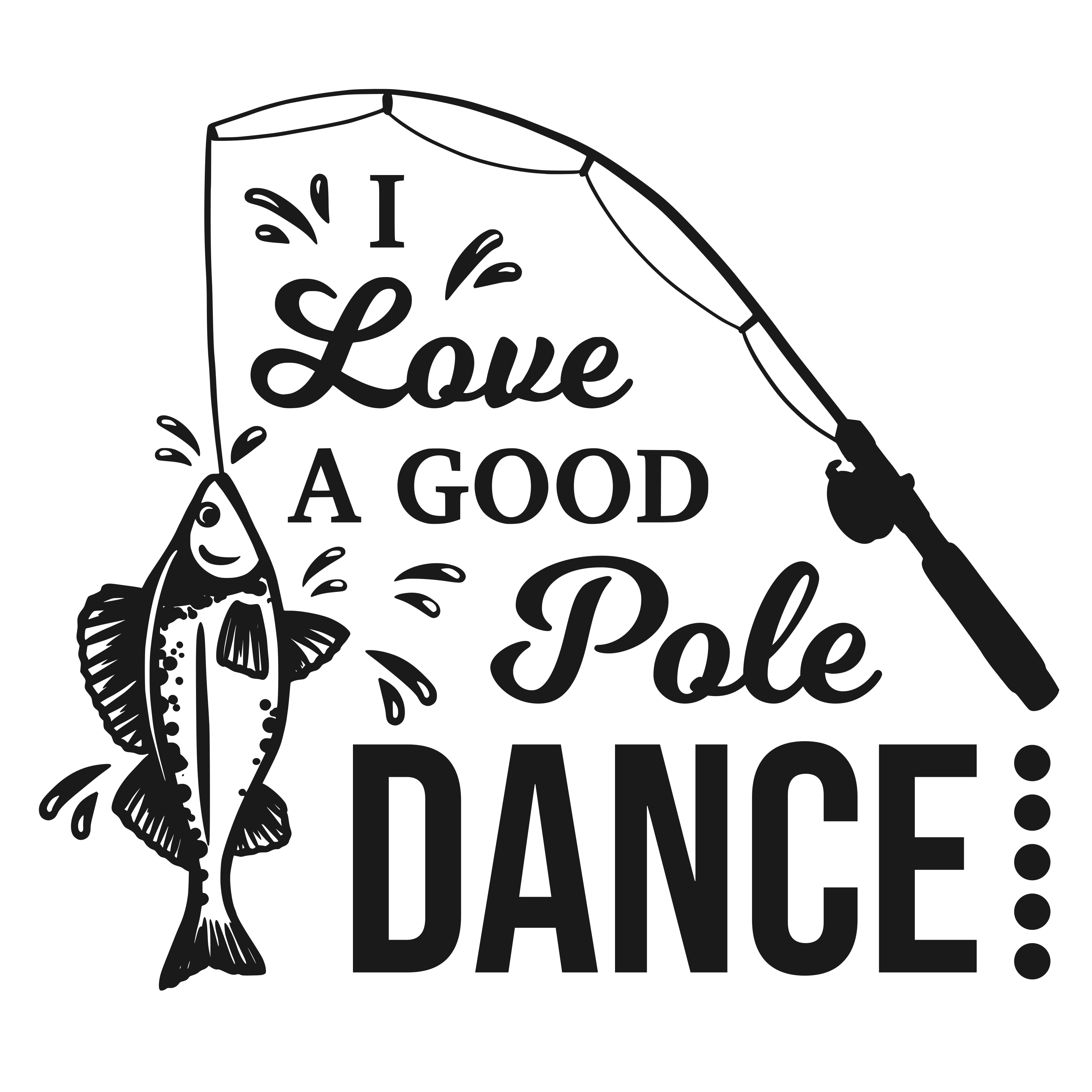 I Love a Good Pole Dance SVG cut file preview