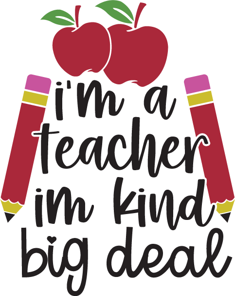 Im A Teacher Im Kind Big Deal SVG cut file preview
