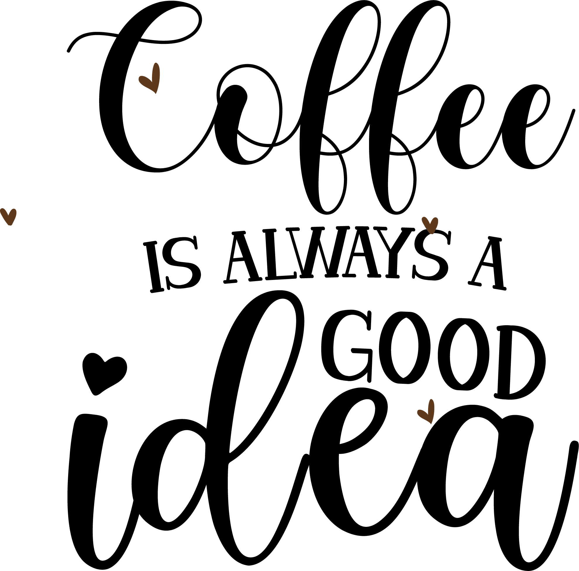 Is Always SVG file for Cricut and Silhouette