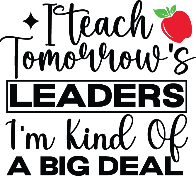 Iteach Tommorow Leaders Im King Of A Big Deal vector design, free SVG download