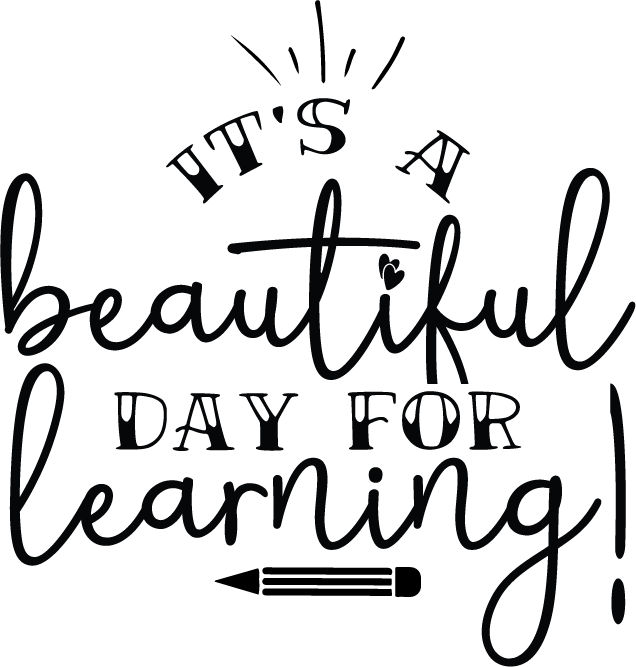 It's a Beautiful Day for Learning SVG file for Cricut and Silhouette