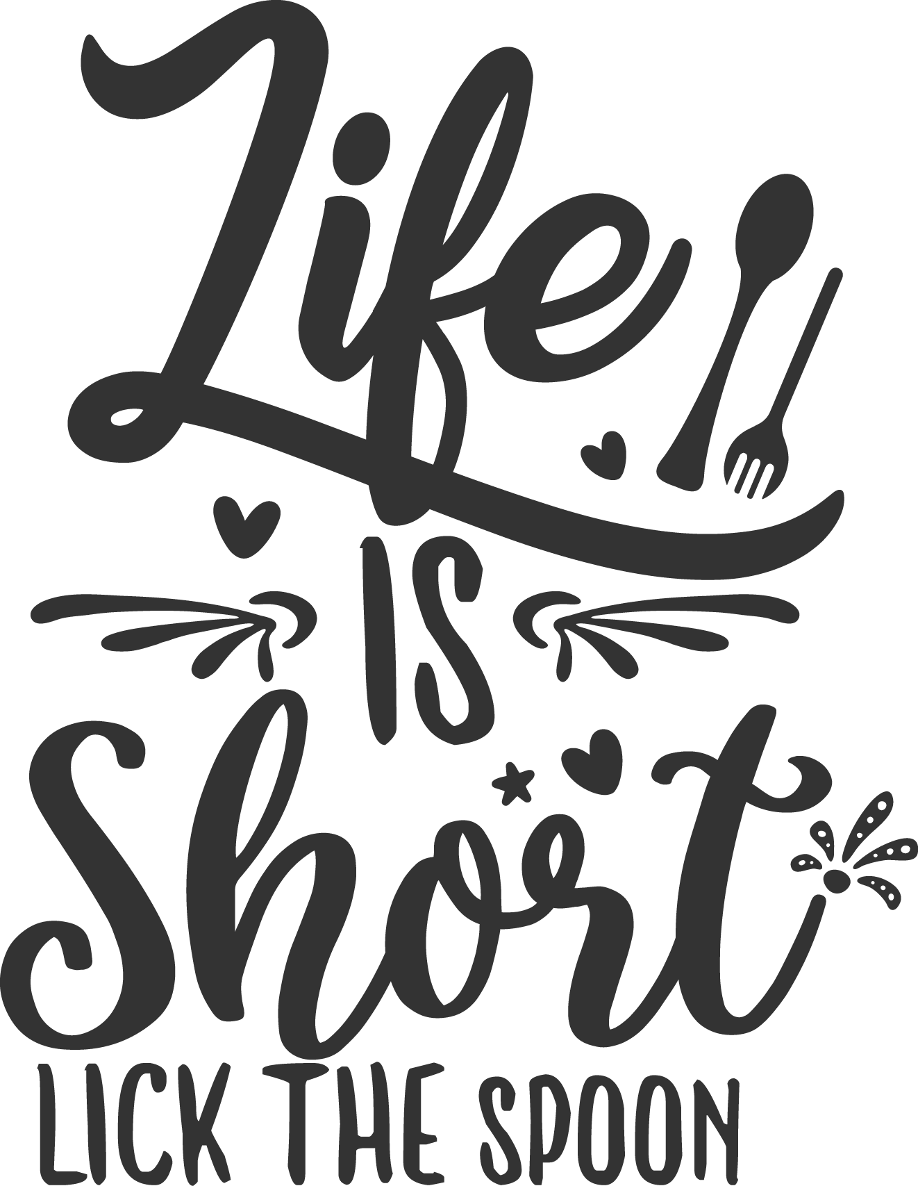 Free Life Is Short Lick the Spoon SVG for Cricut