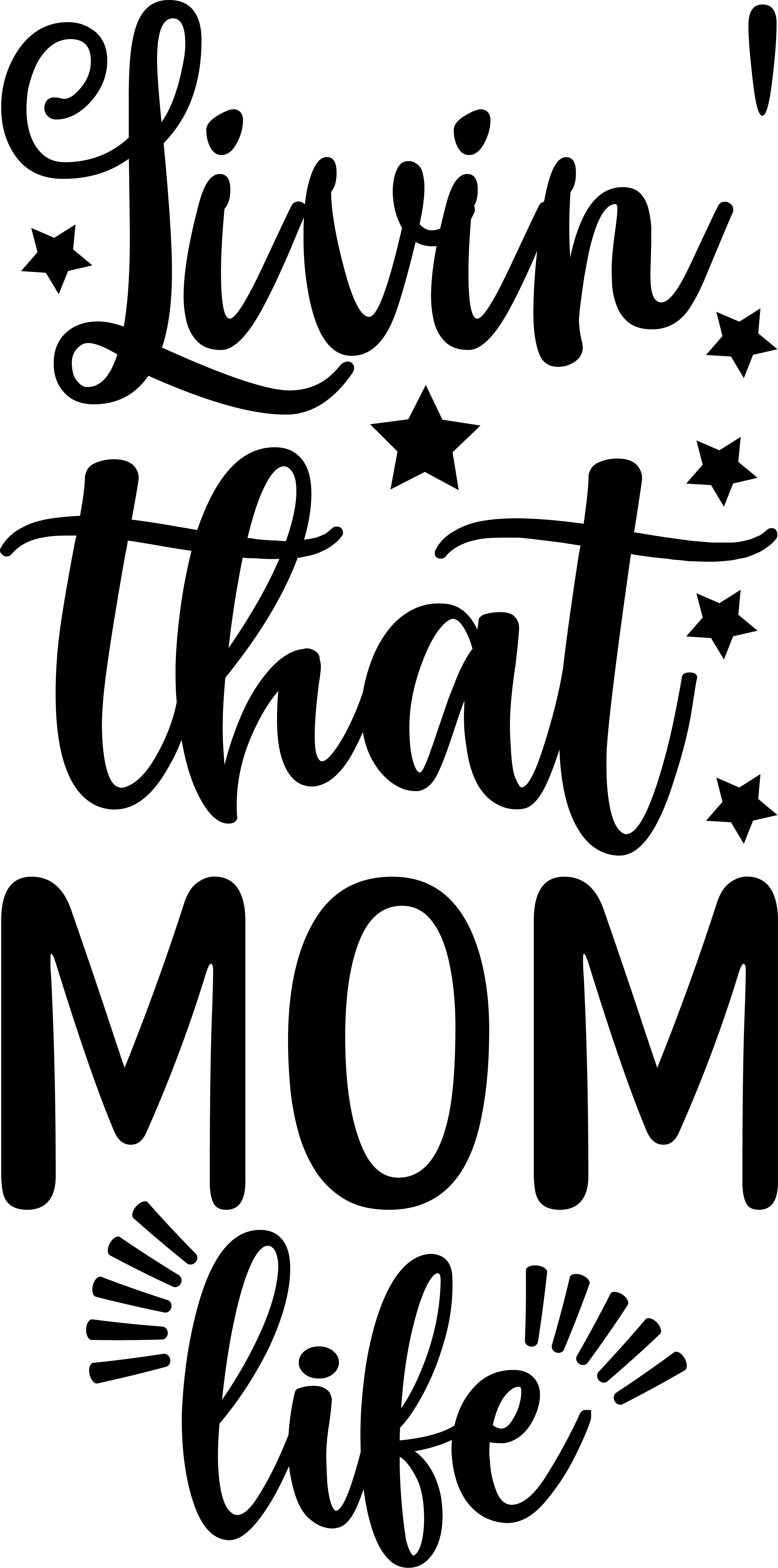 Livin That Mom Life SVG file for Cricut and Silhouette