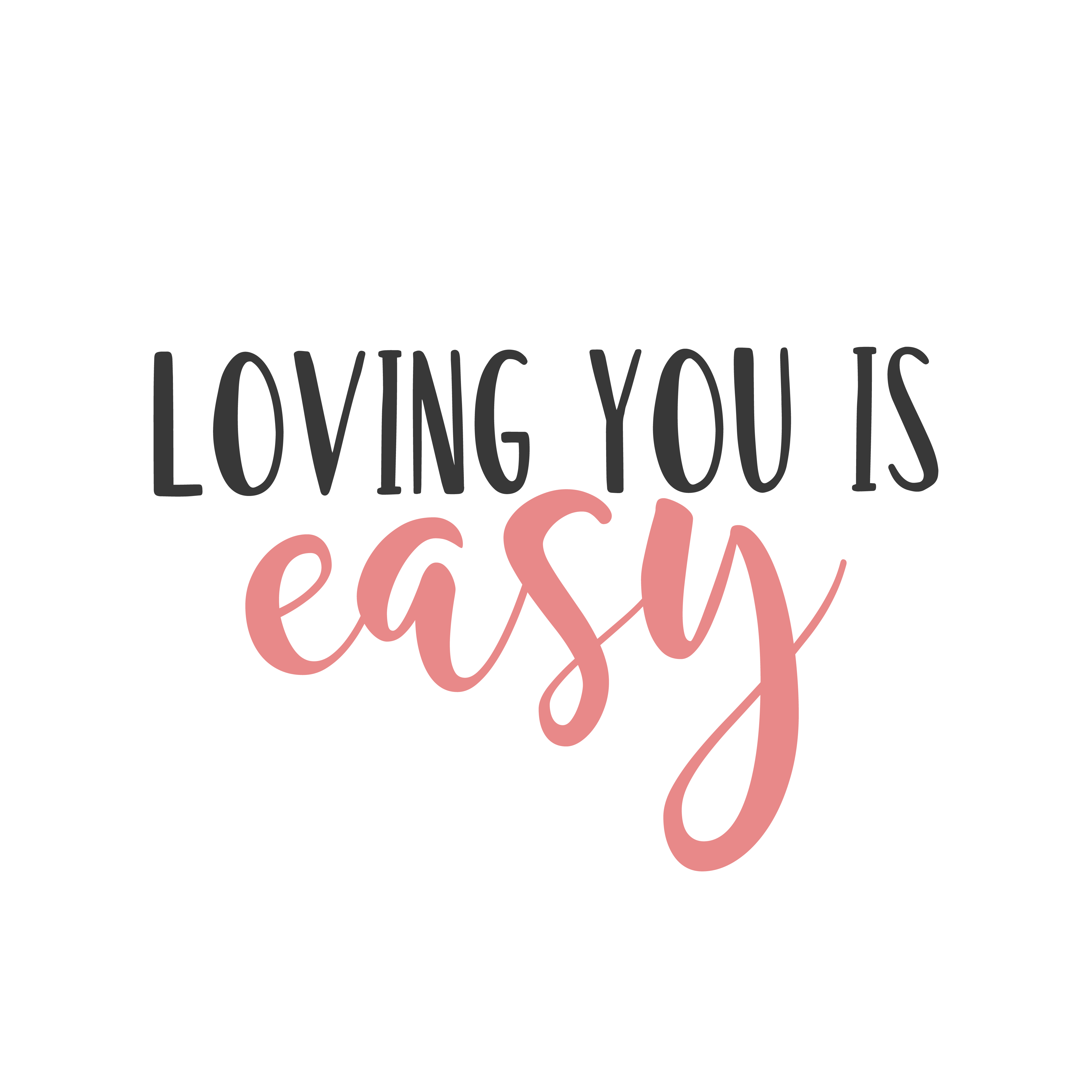 Loving You Is Easy SVG file for Cricut and Silhouette
