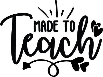 Made To Teach SVG file for Cricut and Silhouette