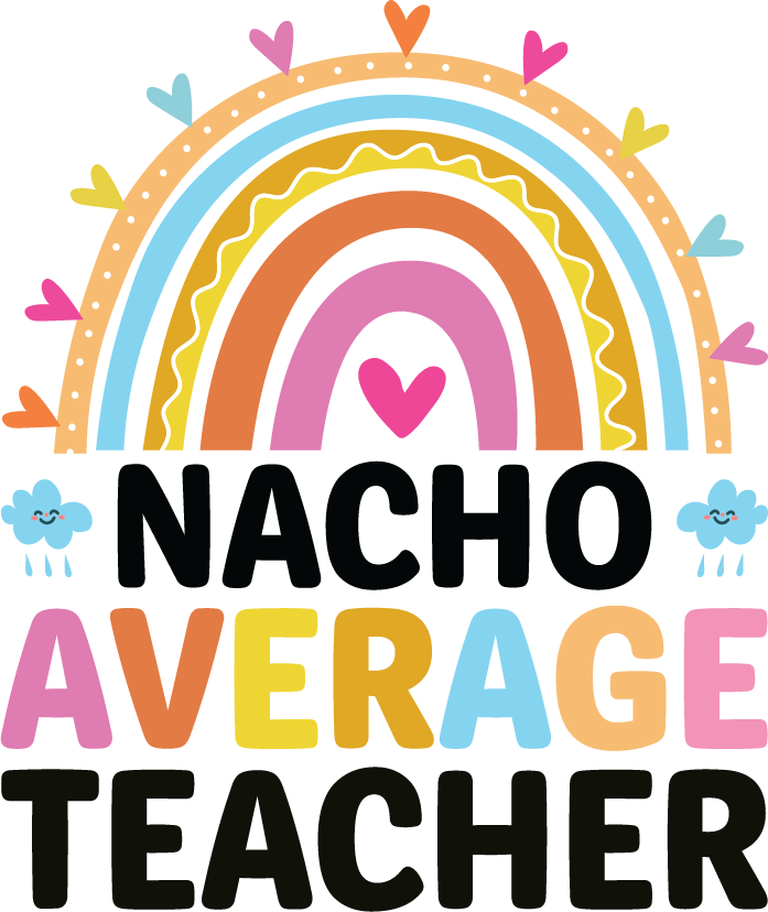 Nacho Average Teacher SVG cut file preview