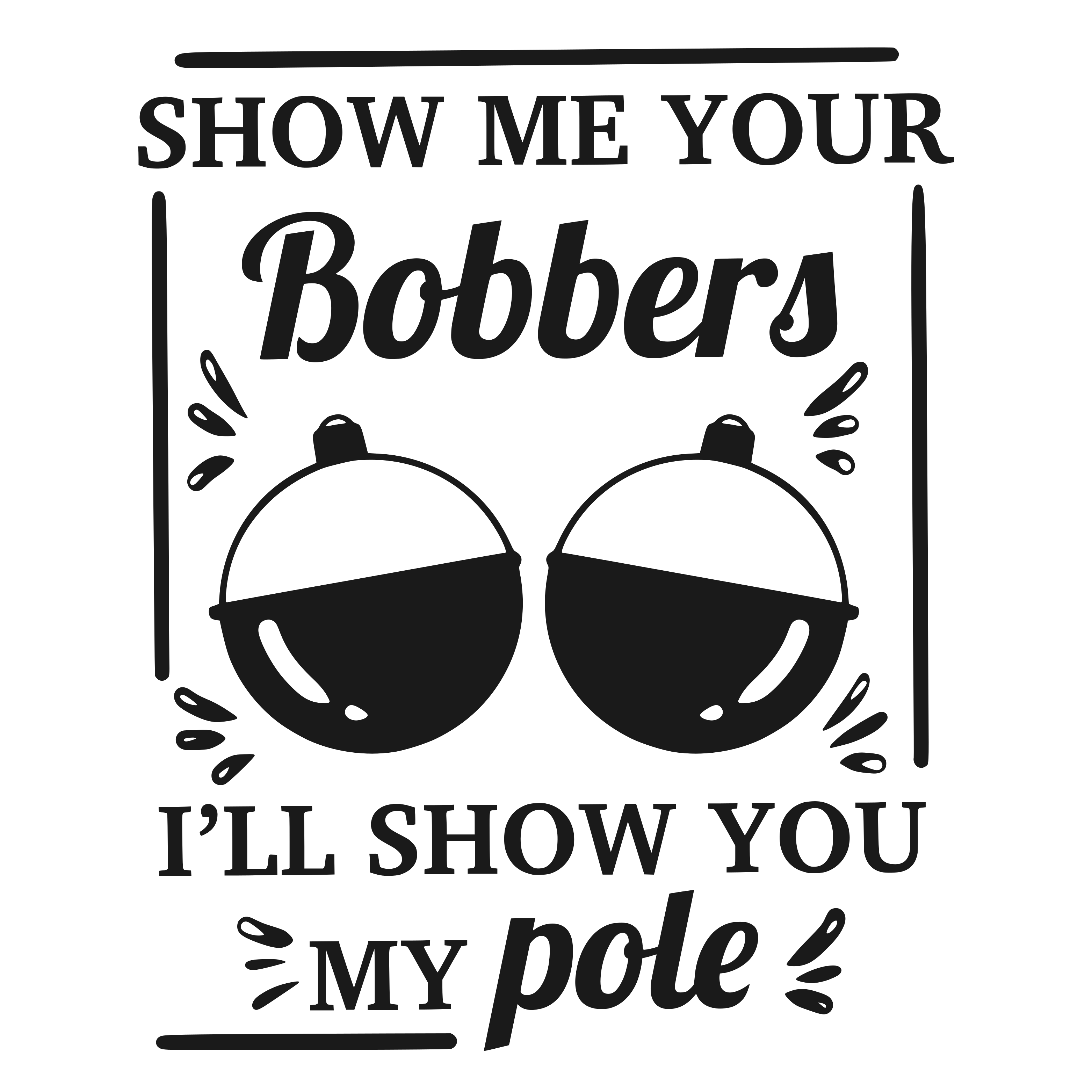 Free Show Me Your Bobbers Ill Show You My Pole SVG for Cricut