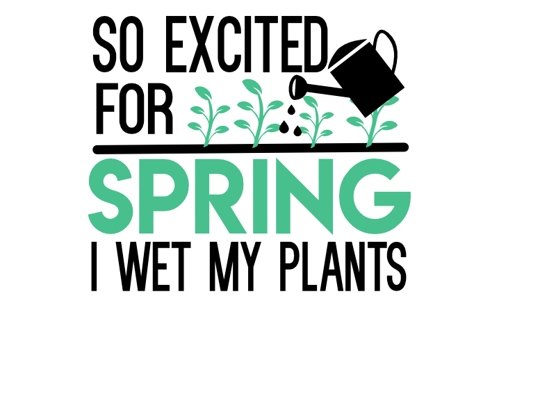 So Excited Spring Wet Plants SVG cut file preview