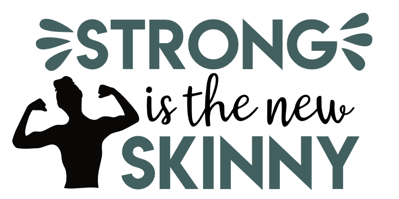 Strong Is the Skinny SVG cut file preview