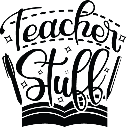 Teacher Stuff SVG file for Cricut and Silhouette
