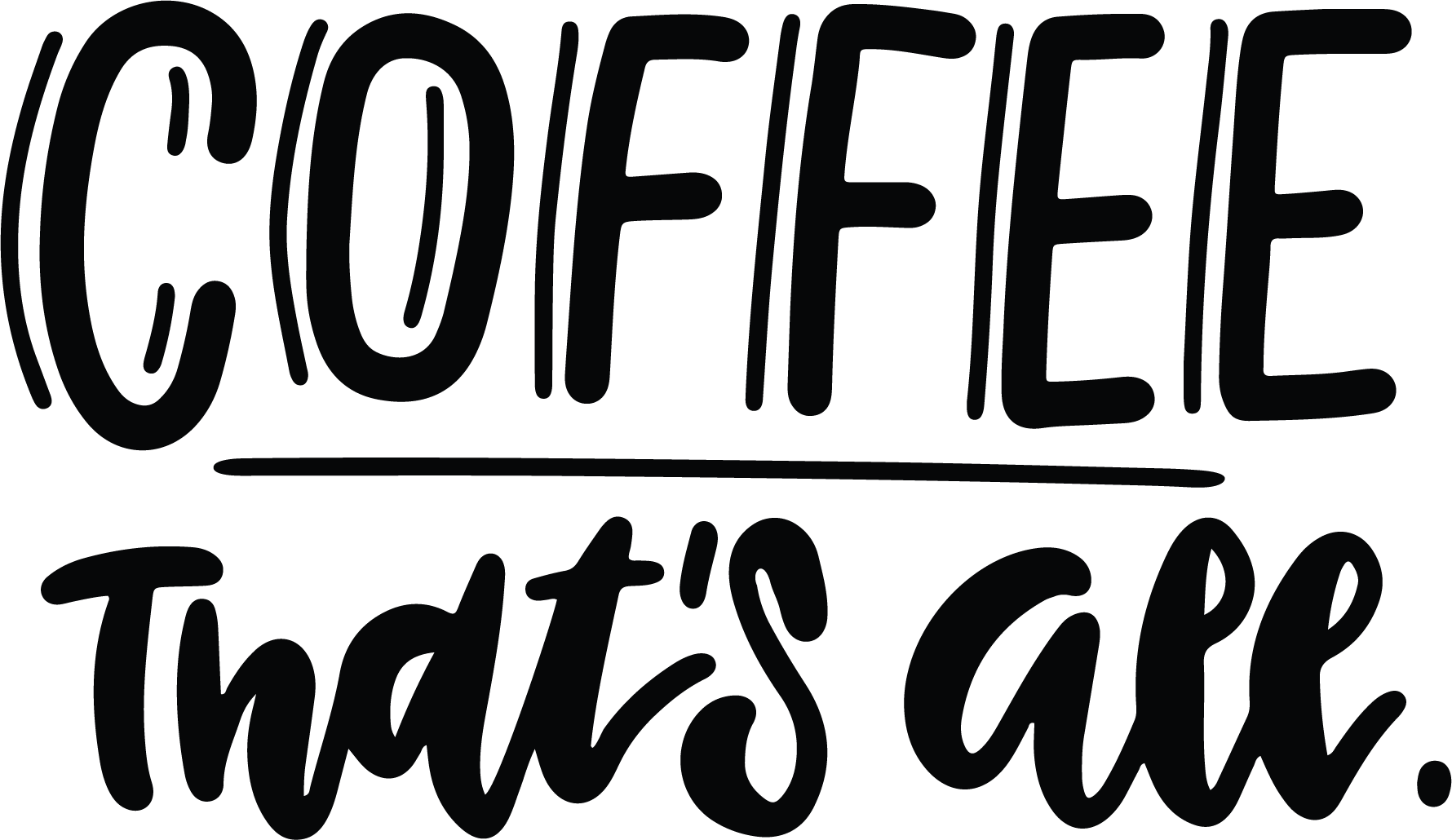 That's All SVG file for Cricut and Silhouette