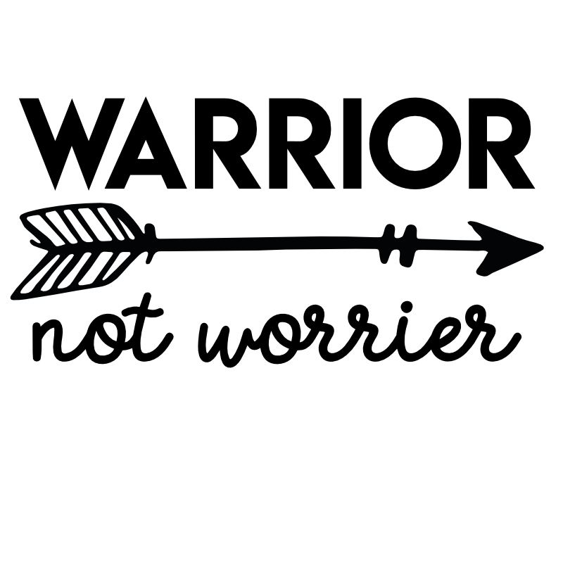 Free Warrior Not Worrier SVG for Cricut