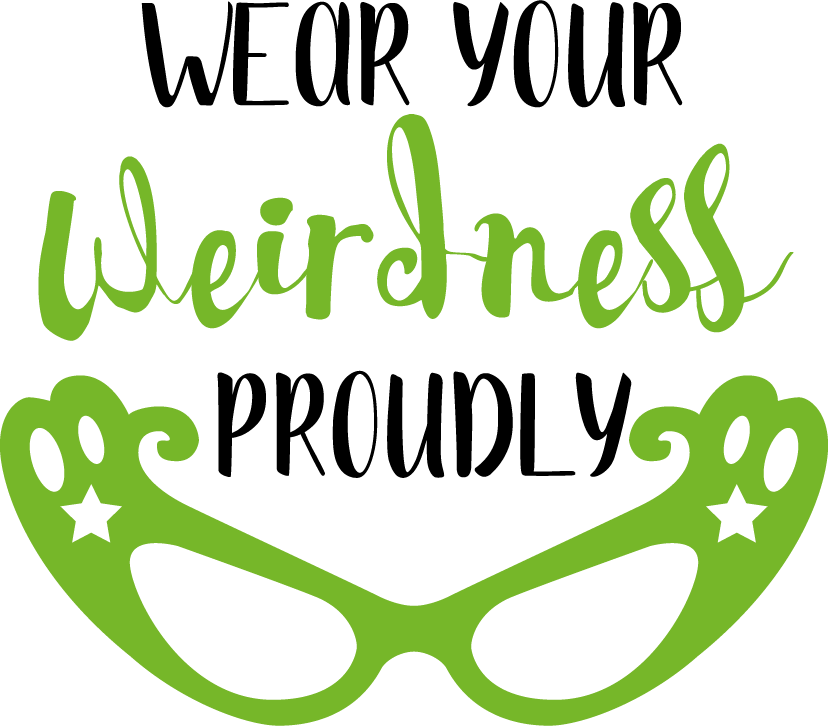 Wear Your Weirdness Proudly SVG cut file preview