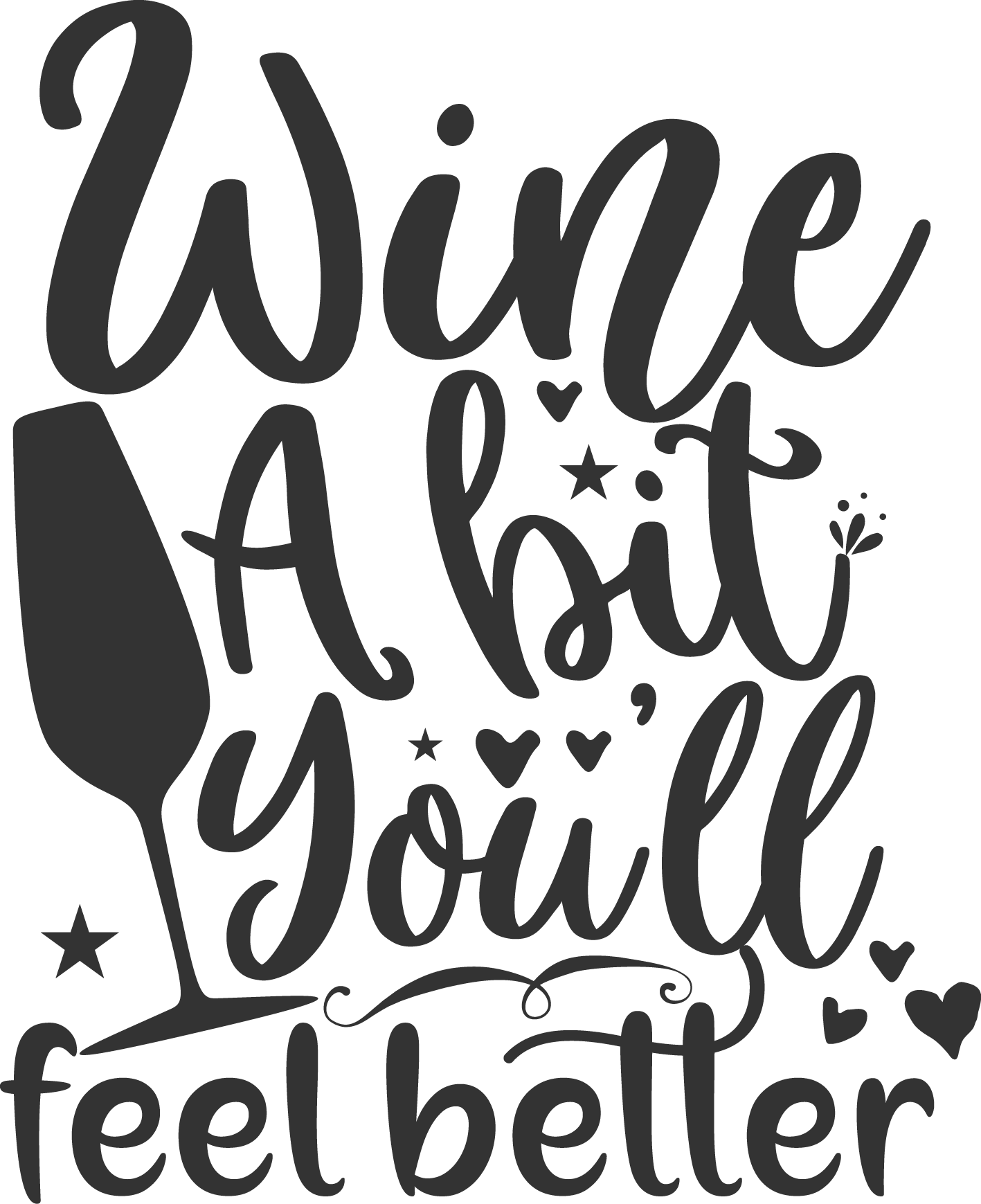 Free Wine a Bit You'll Feel Better SVG for Cricut