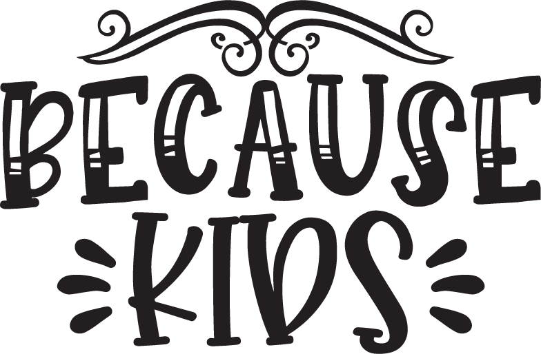 Because Kids SVG cut file preview
