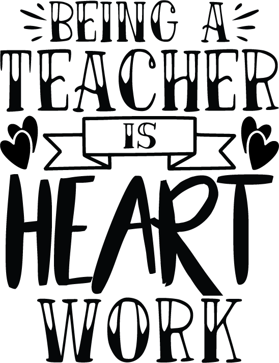 Being a Teacher Is Heart Work SVG cut file preview