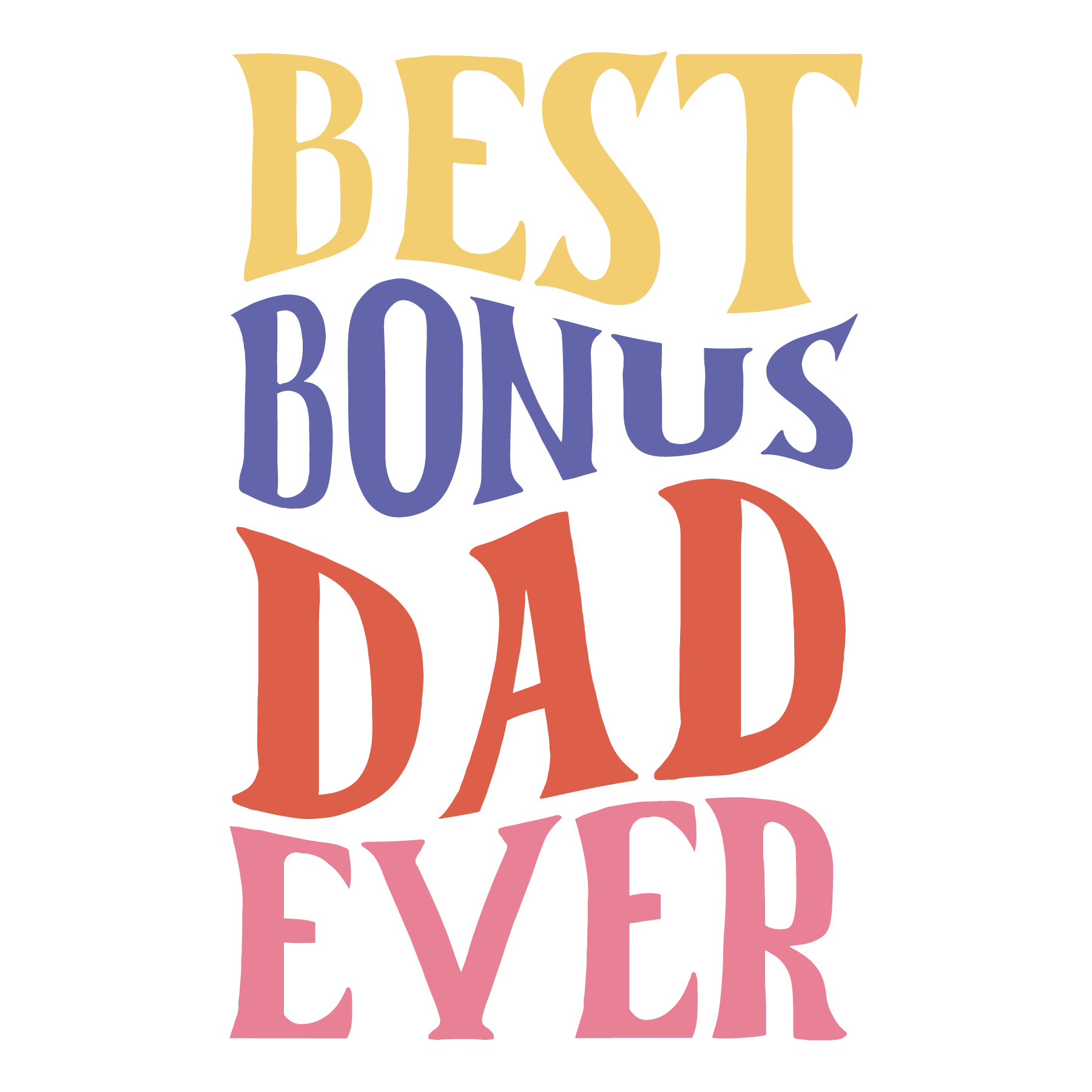 Best Bonus Dad Ever SVG cut file preview