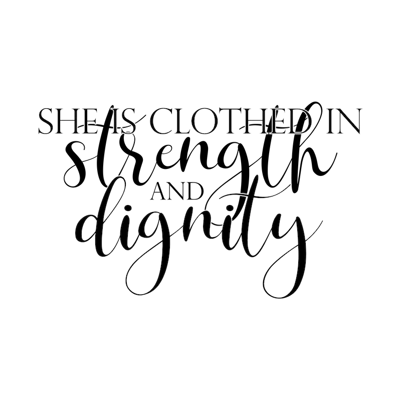 She Is Clothed in Strenght and Dignity SVG cut file preview