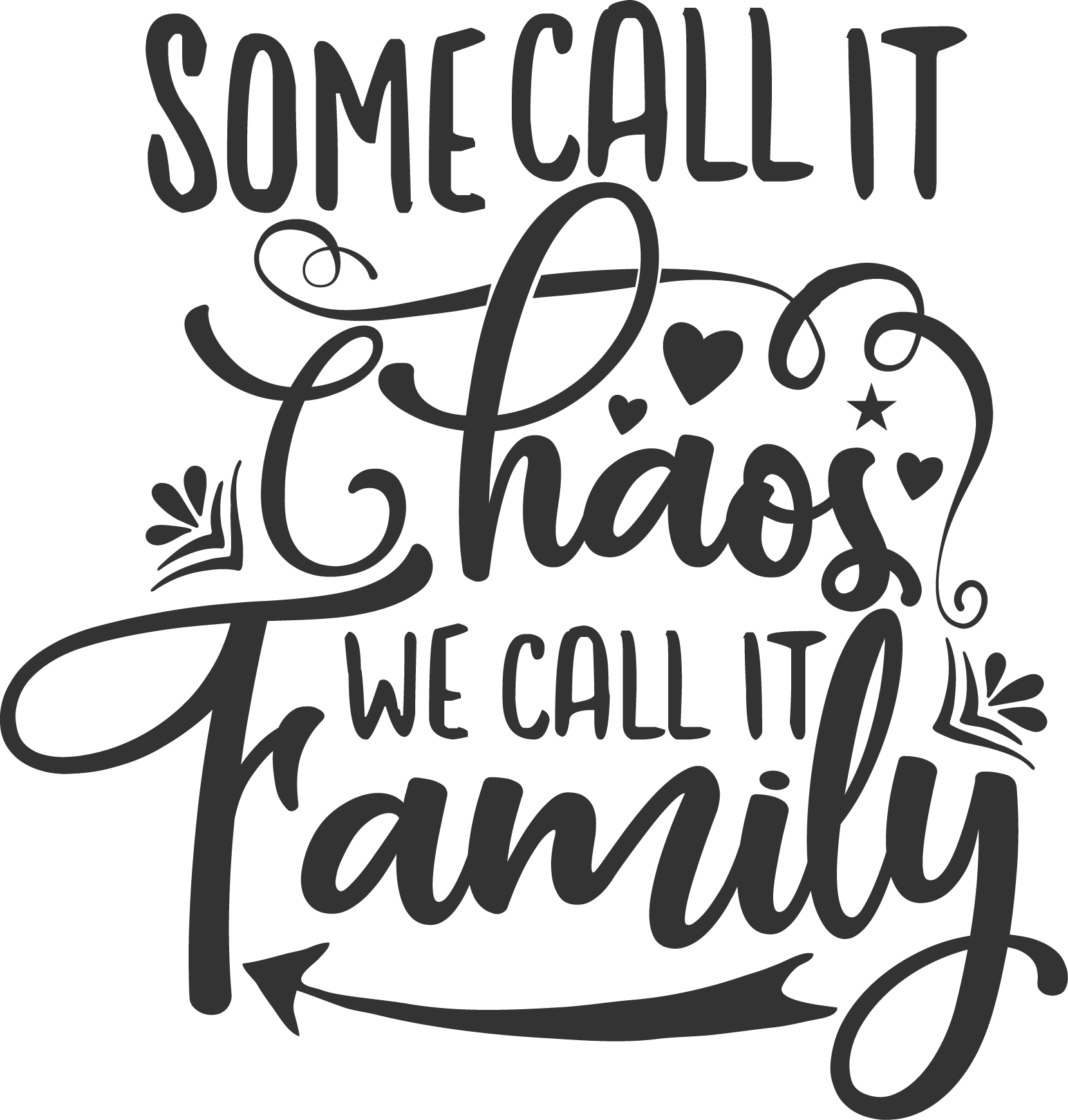 Some Call It Chaos We Call It Family SVG cut file preview