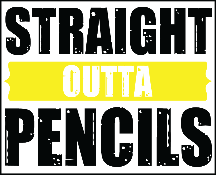 Straight Outta Pencils SVG cut file preview