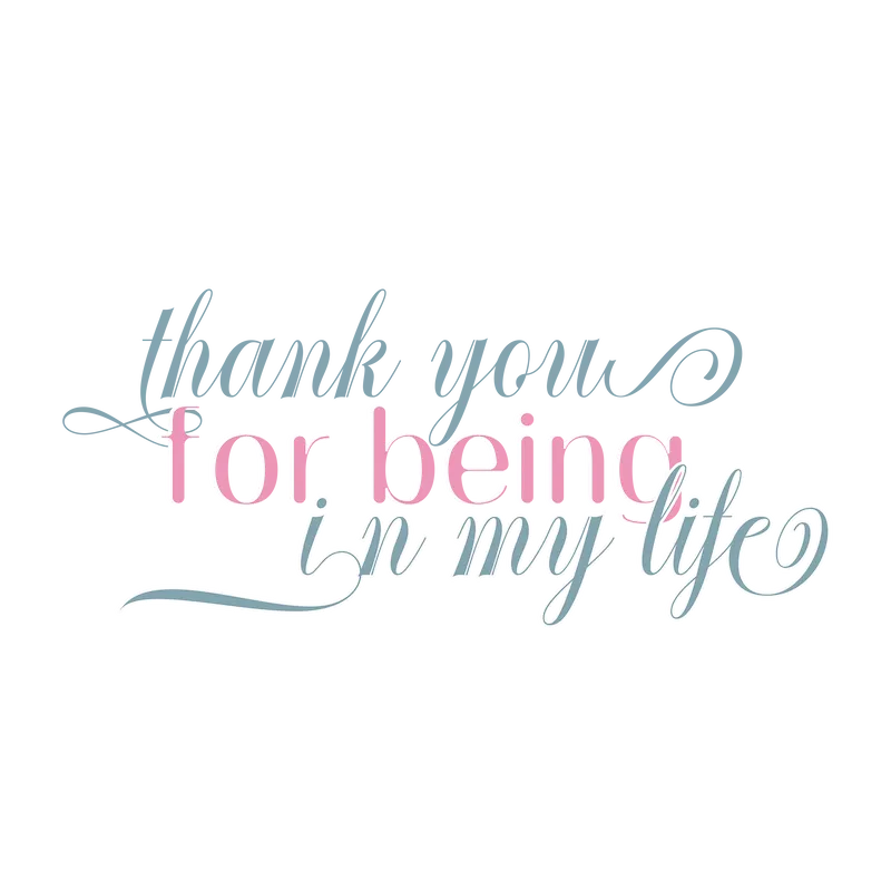 Thank You for Being in My Life SVG cut file preview