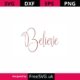 Believe-SVG-Cut-File