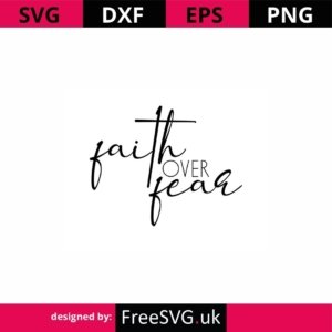 Faith-Over-Fear-SVG-Cut-File
