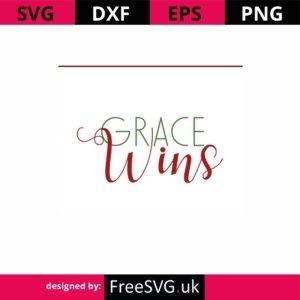 Grace-Wins-SVG-Cut-File