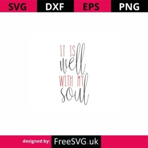 It-Is-Well-With-My-Soul-SVG-Cut-File