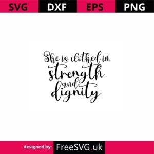 She-Is-Clothed-In-Strenght-and-Dignity-SVG-Cut-File-2