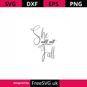 She-Will-Not-Fall-SVG-Cut-File