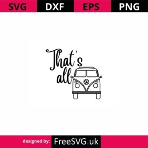 Thats-All-Volks-SVG-Cut-File
