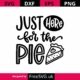 JUST HERE FOR THE PIE